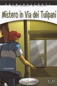 Книга Mistero in Via dei Tulipani
