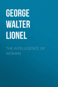 Книга The Intelligence of Woman