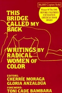 Книга This Bridge Called My Back: Writings by Radical Women of Color