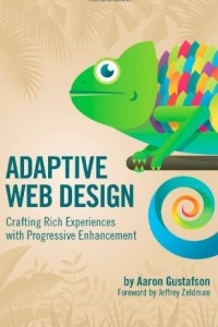 Книга Adaptive Web Design: Crafting Rich Experiences with Progressive Enhancement