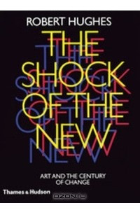 Книга The Shock of the New