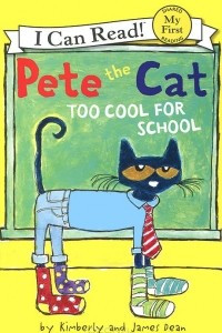 Книга Pete the Cat: Too Cool for School