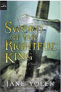 Книга Sword of the Rightful King: A Novel of King Arthur