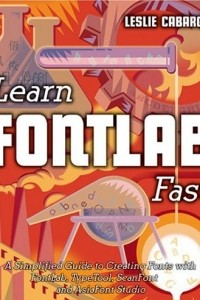 Книга Learn FontLab Fast