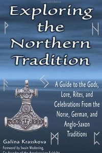 Книга Exploring The Northern Tradition: A Guide To The Gods, Lore, Rites And Celebrations From The Norse, German And Anglo-saxon Traditions