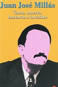 Книга Tonto, muerto, bastardo e invisible