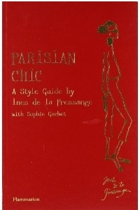 Книга Parisian Chic: A Style Guide by Ines de la Fressange