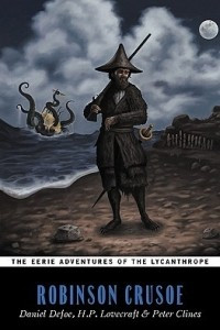 Книга The Eerie Adventures of the Lycanthrope Robinson Crusoe