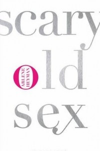 Книга Scary Old Sex