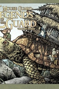 Книга Mouse Guard: Legends of the Guard Volume 3