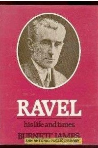 Книга Ravel, his life and times