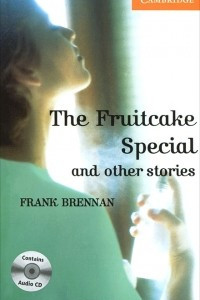 Книга The Fruitcake Special and Other Stories: Level 4