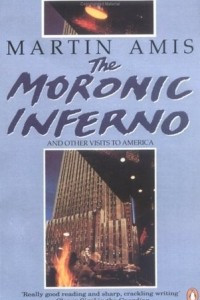 Книга The Moronic Inferno and Other Visits to America