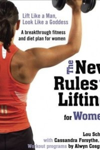 Книга The New Rules of Lifting for Women