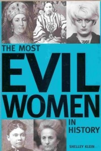 Книга The Most Evil Women in History