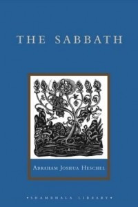 Книга The Sabbath: Its Meaning for Modern Man