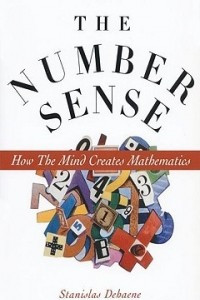 Книга The Number Sense: How the Mind Creates Mathematics