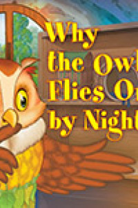 Книга Почему сова летает только ночью. Why the owl flies only by night. (на английском языке)