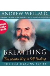 Книга Breathing: The Master Key to Self Healing