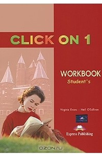 Книга Click On 1: Workbook: Student's