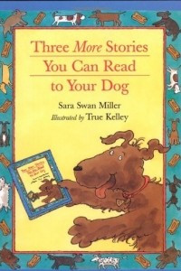 Книга Three More Stories You Can Read to Your Dog
