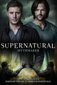 Книга Supernatural: Mythmaker