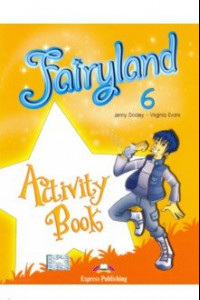 Книга Fairyland-6. Activity Book. Рабочая тетрадь
