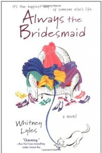 Книга Always the Bridesmaid