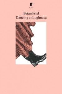 Книга Dancing at Lughnasa