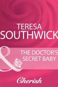 Книга The Doctor's Secret Baby