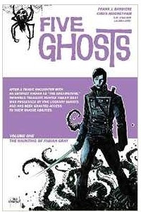 Книга Five Ghosts Volume 1: The Haunting of Fabian Gray