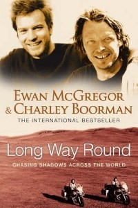 Книга Long Way Round: Chasing Shadows Across the World