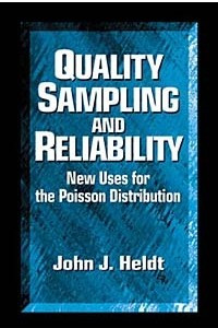 Книга Quality Sampling and Reliability: New Uses for the Poisson Distribution