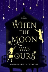 Книга When the Moon Was Ours