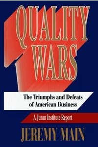 Книга Quality Wars: The Triumphs and Defeats of American Business