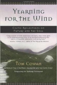 Книга Yearning for the Wind: Celtic Reflections in Nature and the Soul