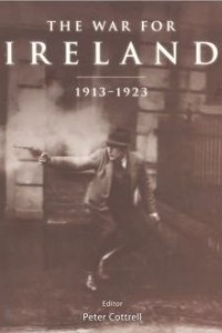 Книга The War for Ireland: 1913 - 1923