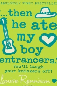 Книга Then He Ate My Boy Entrancers': You'll Laugh Your Knickers Off!