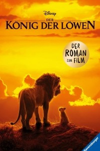 Disney Der Konig der Lowen: Der Roman zum Film