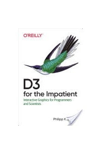 Книга D3 for the Impatient: Interactive Graphics for Programmers and Scientists