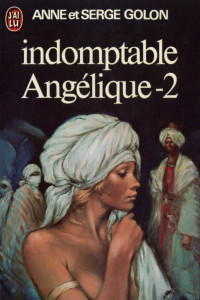 Книга Indomptable Angélique. Tome 2