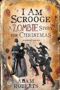 Книга I am Scrooge: A Zombie Story for Christmas