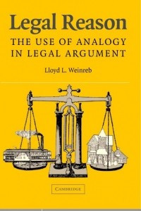 Книга Legal Reason: The Use of Analogy in Legal Argument