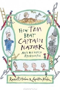 Книга How Tom Beat Captain Najork and His Hired Sportsmen