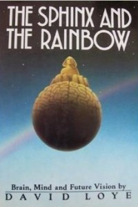 Книга The Sphinx and the Rainbow: Brain, Mind and Future Vision