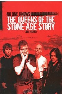 No One Knows: The Queens of the Stone Age Story