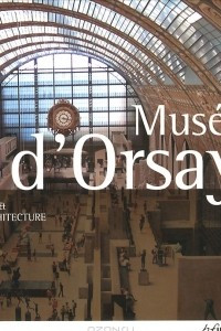 Книга Art and Architecture: Musee d'Orsay