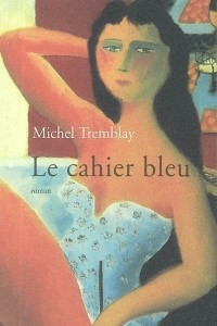 Книга Le Cahier bleu