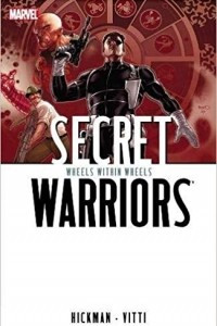 Книга Secret Warriors, Vol. 6: Wheels Within Wheels