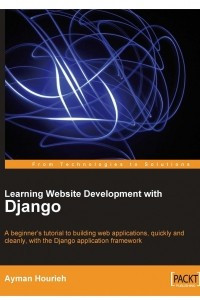 Книга Learning Website Development with Django